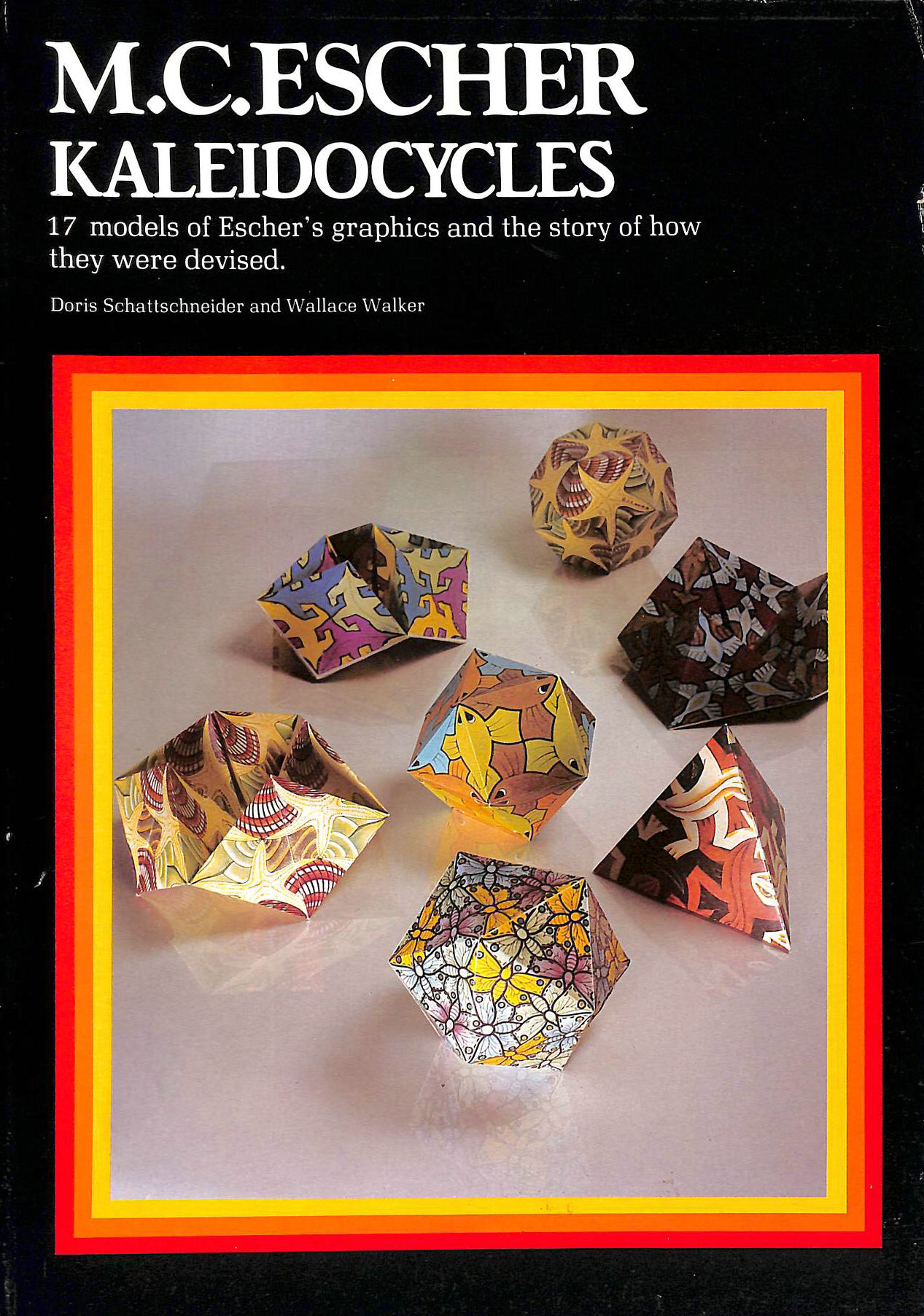 M C Escher Kaleidocycles Models Of Escher S Graphics And The