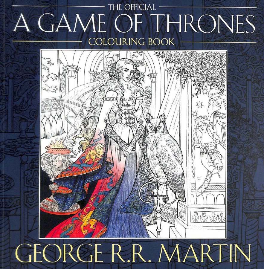 The Official A Game of Thrones Colouring Book