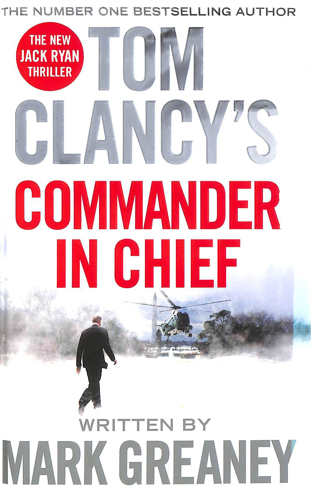 Tom Clancy's Commander-in-Chief (Jack Ryan 19)