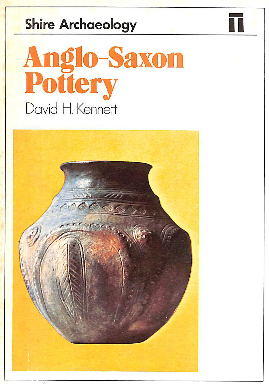 Anglo-Saxon Pottery (Shire archaeology)