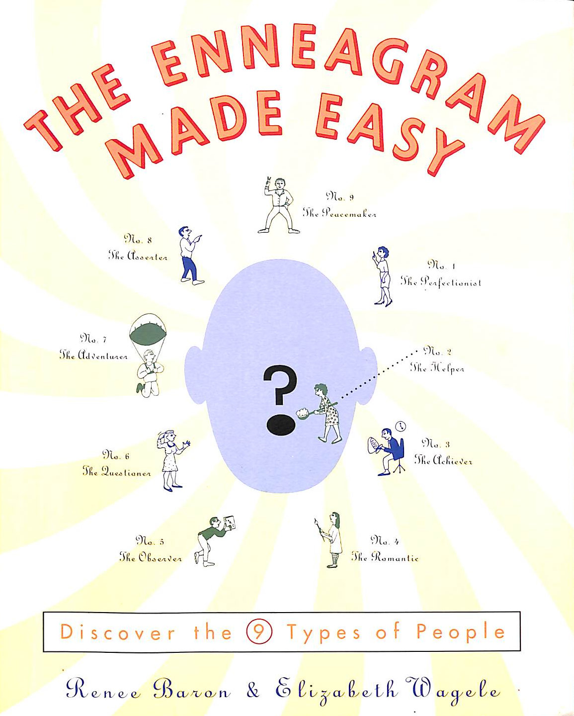 The Enneagram Made Easy Discover the 9 Types of People