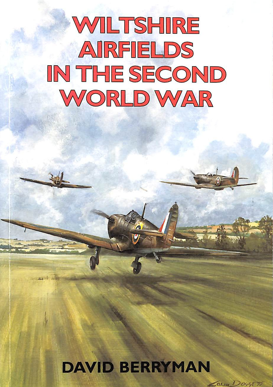 Gloucestershire Airfields in the Second World War (British Military ...