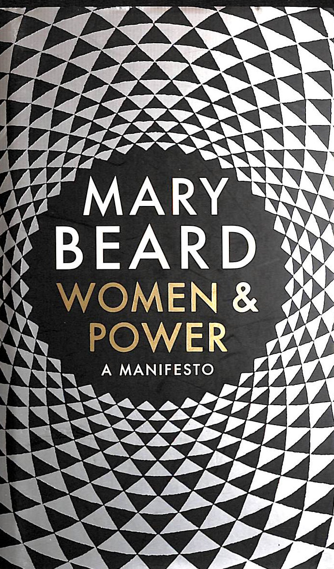 Women & Power: A Manifesto