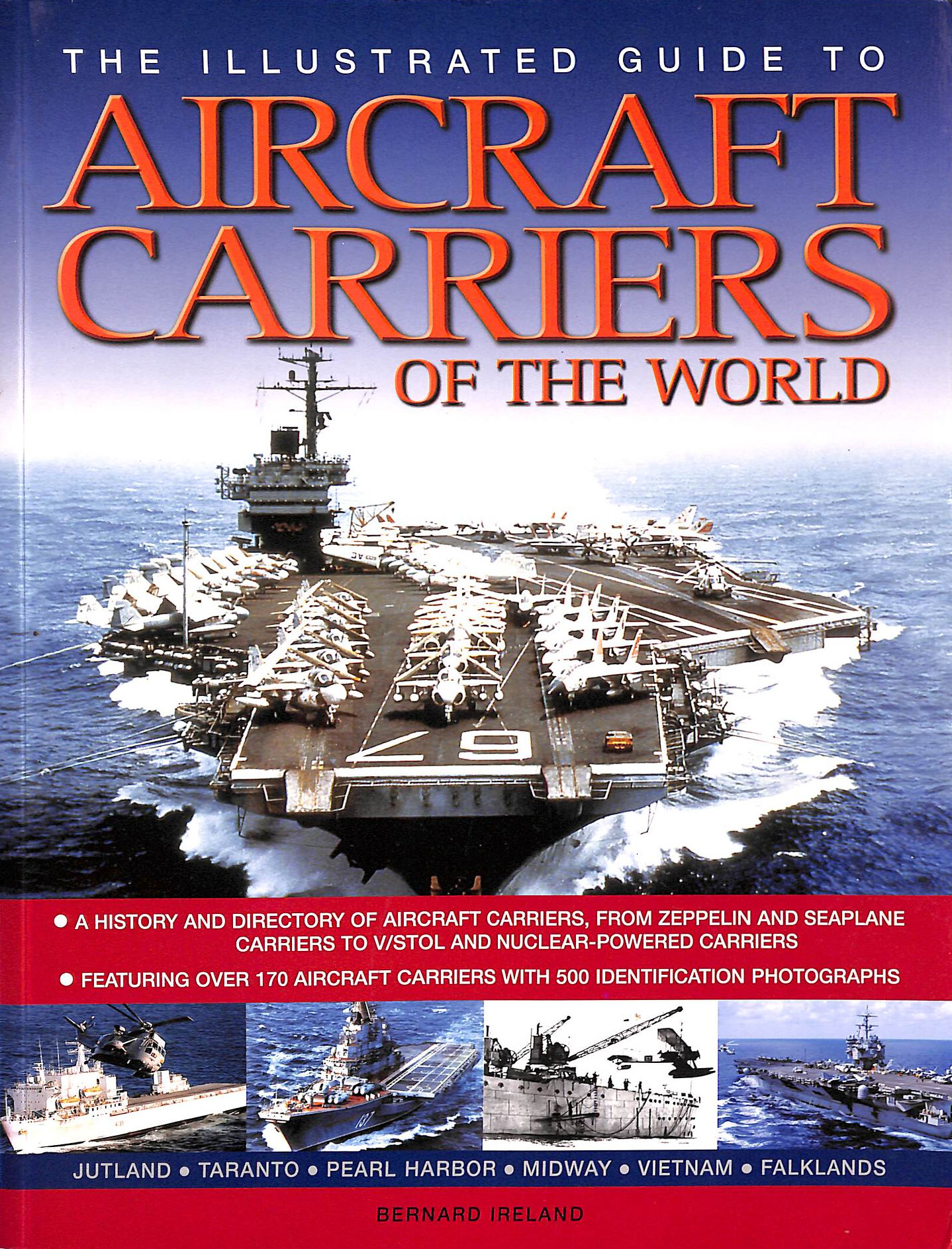 Aircraft Carriers: An Illustrated History of Aircraft Carriers of the ...