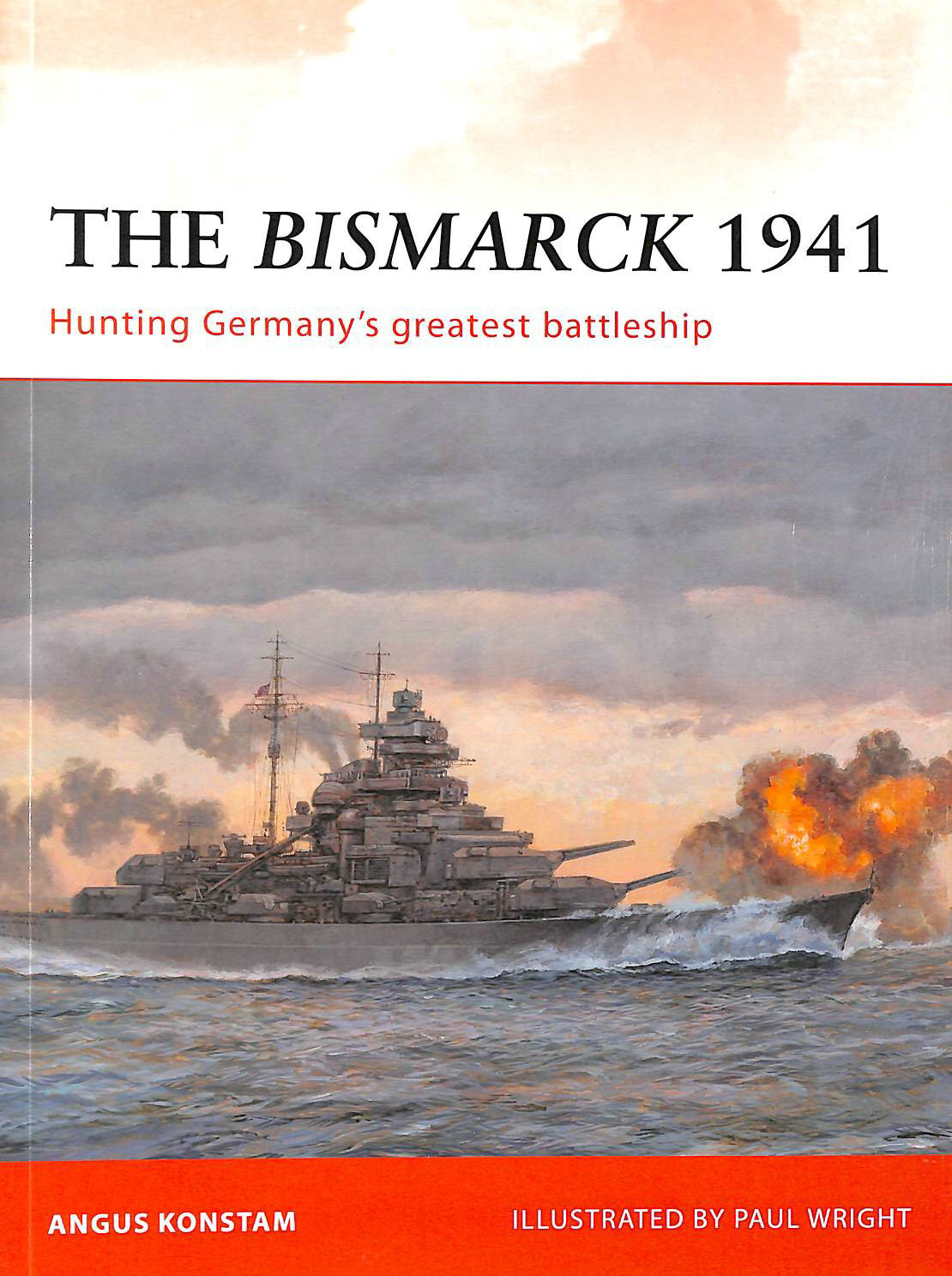 The Bismarck 1941: Hunting Germany's greatest battleship: 232 (Campaign)