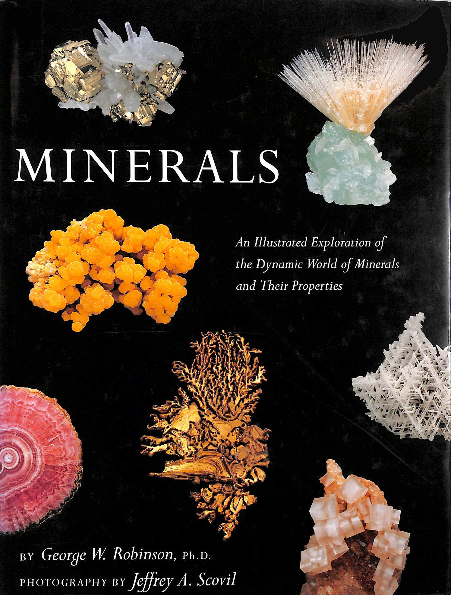 Minerals: An Illustrated Exploration Of The Dynamic World Of Minerals ...