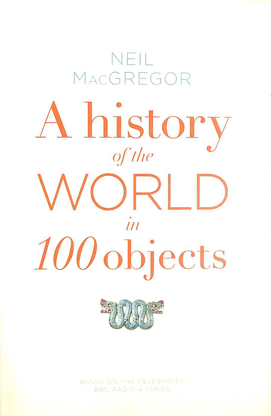 A History of the World in 100 Objects