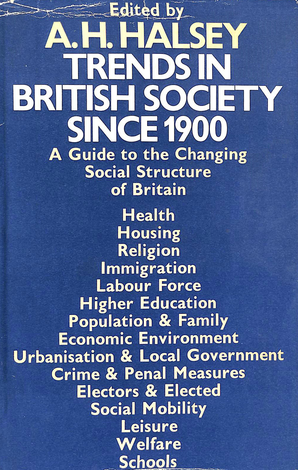 Trends in British Society Since 1900: Guide to the Changing Social