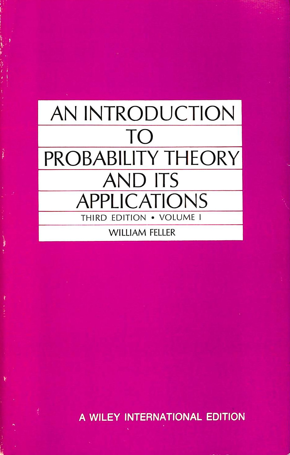 An Introduction to Probability Theory and Its Applications, Vol. 1. 3rd  Edition