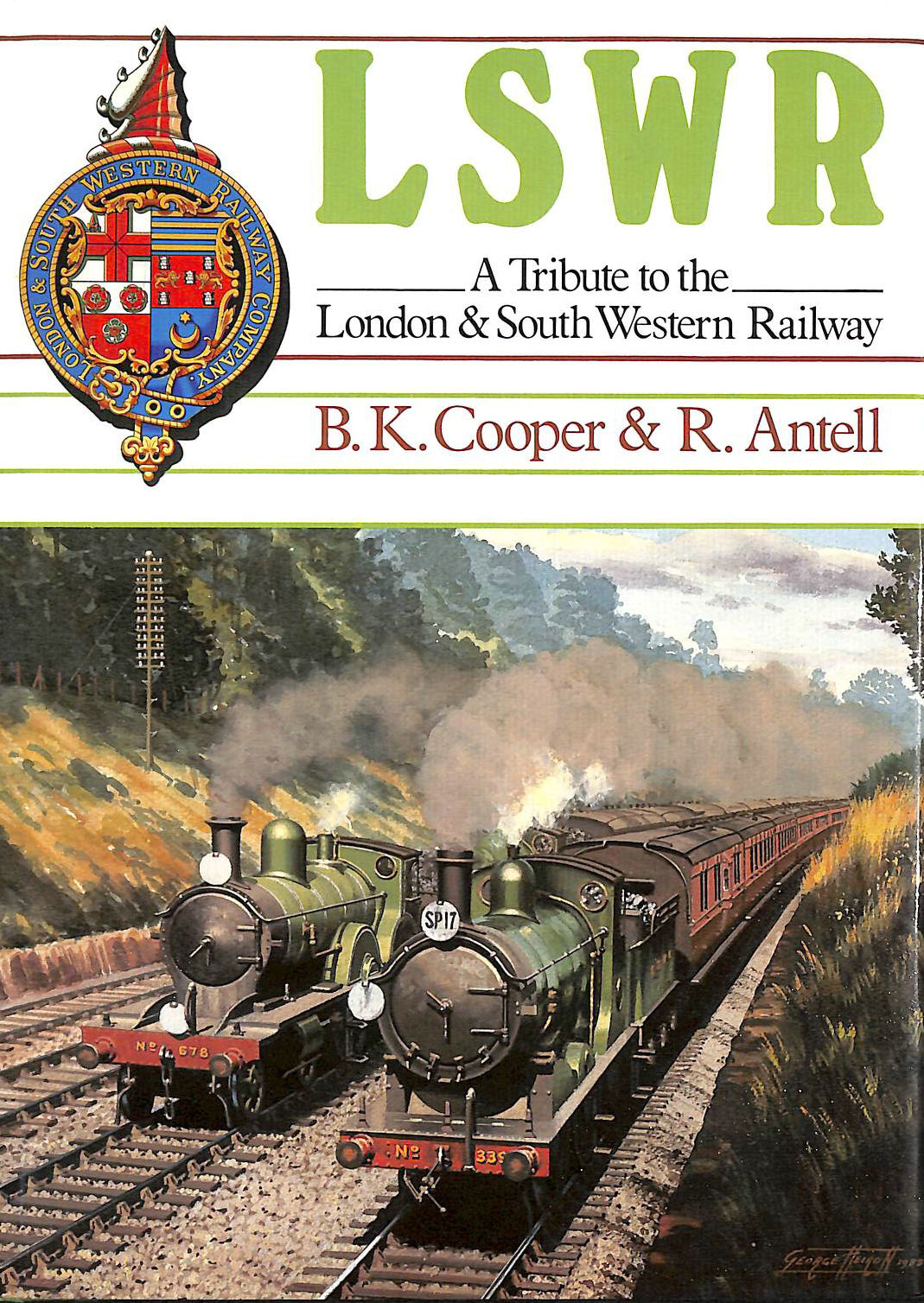 LSWR: A Tribute to the London & South Western Railway