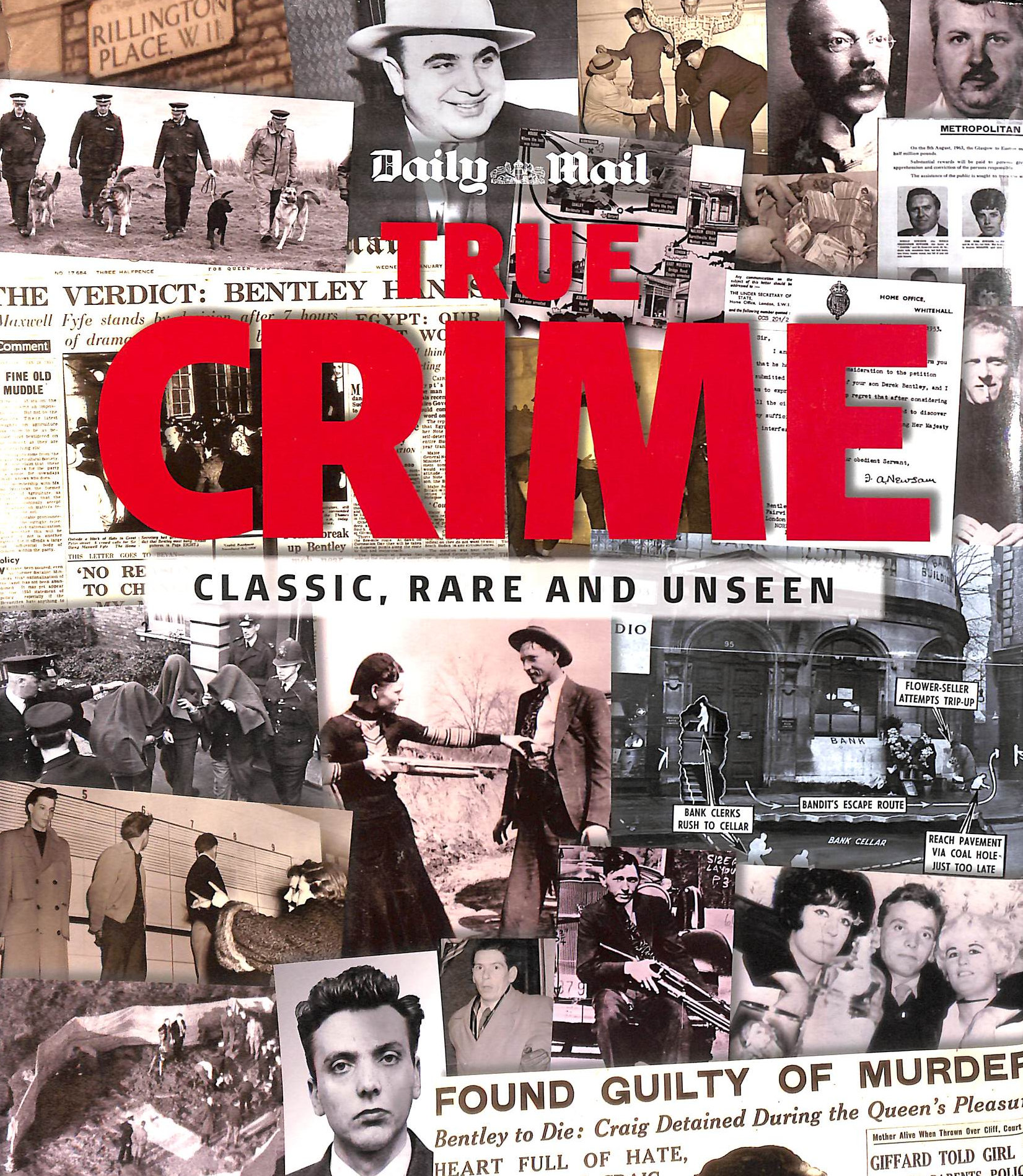 TRUE CRIME: Classic, Rare and Unseen