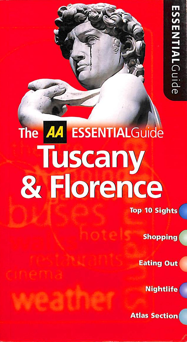 Essential Tuscany and Florence (AA Essential S.)