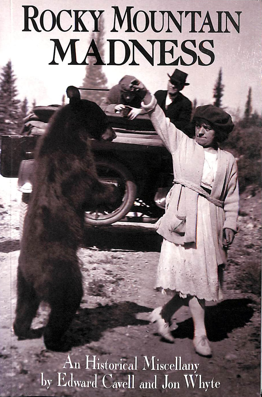 Rocky Mountain Madness: An Historical Miscellany