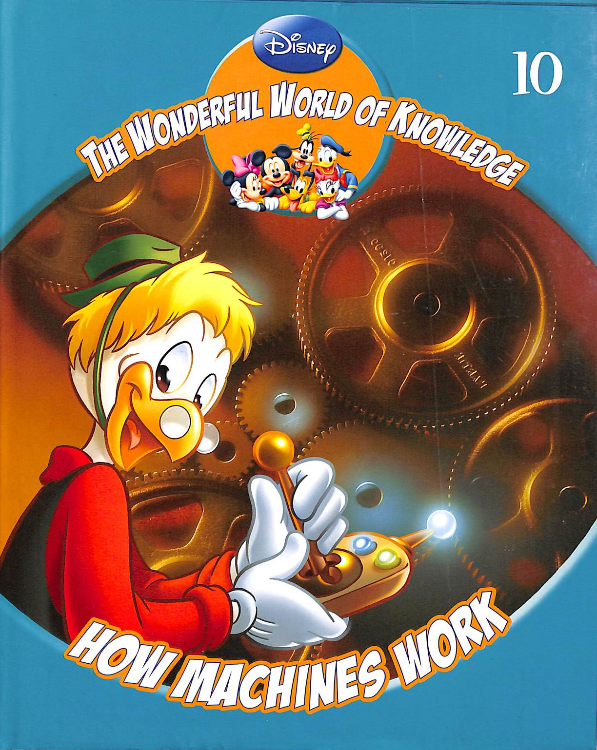 Disney The Wonderful World Of Knowledge Encyclopedia Book No 10- HOW MACHINE WORKS