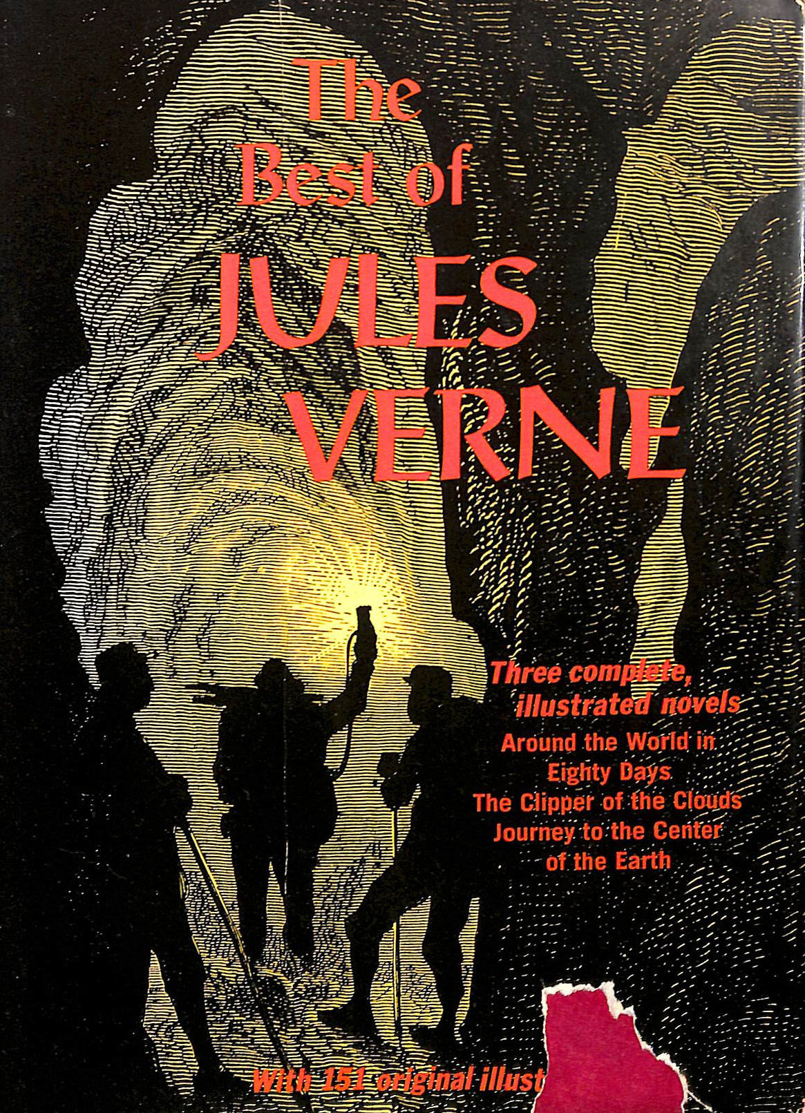The Best Of Jules Verne: Three Complete Illustrated Novels: Around The World In Eighty Days, The Clipper Of The Clouds, Journey To The Center Of The Earth