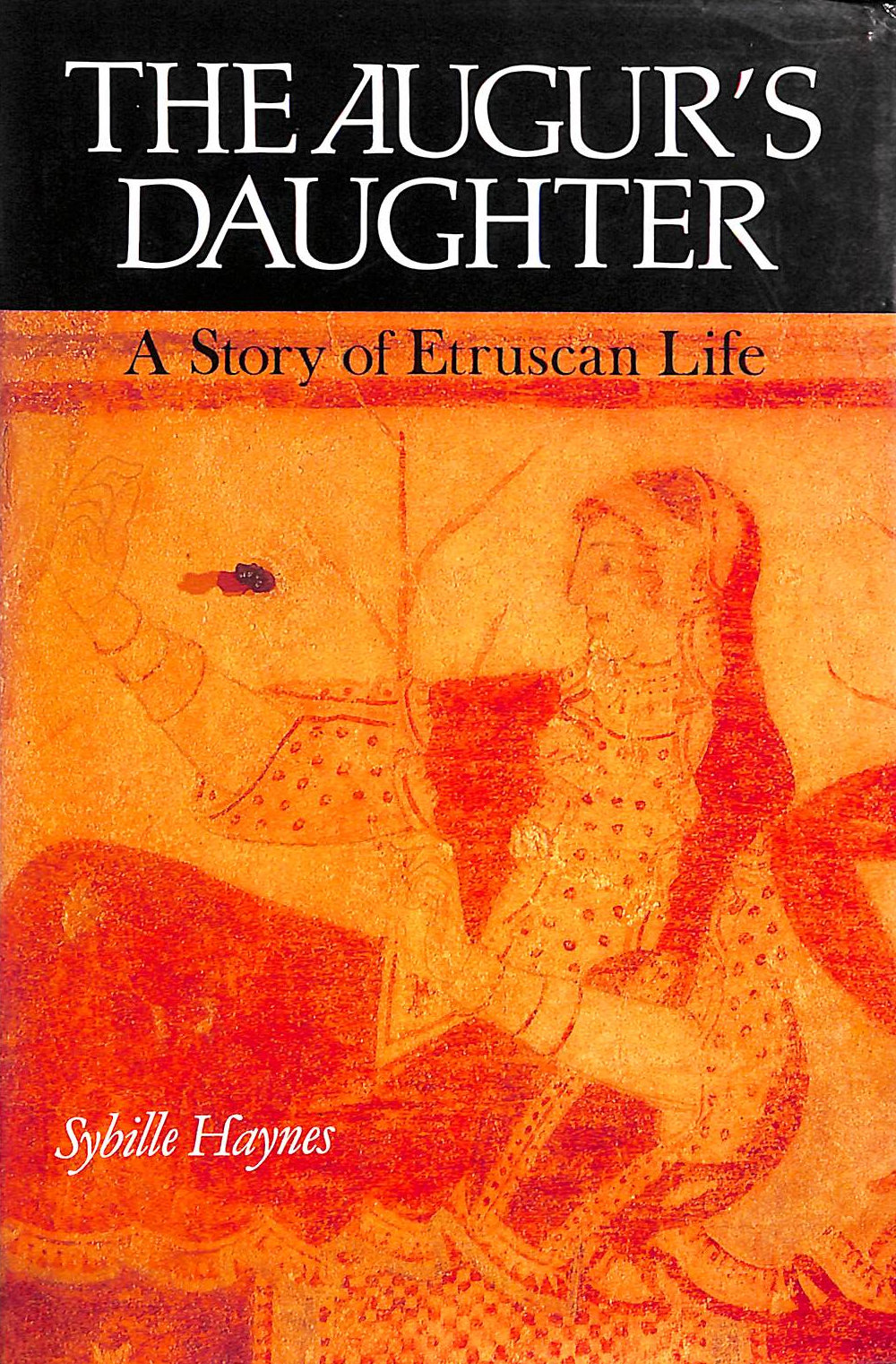 The Augur's Daughter: A Story of Etruscan Life