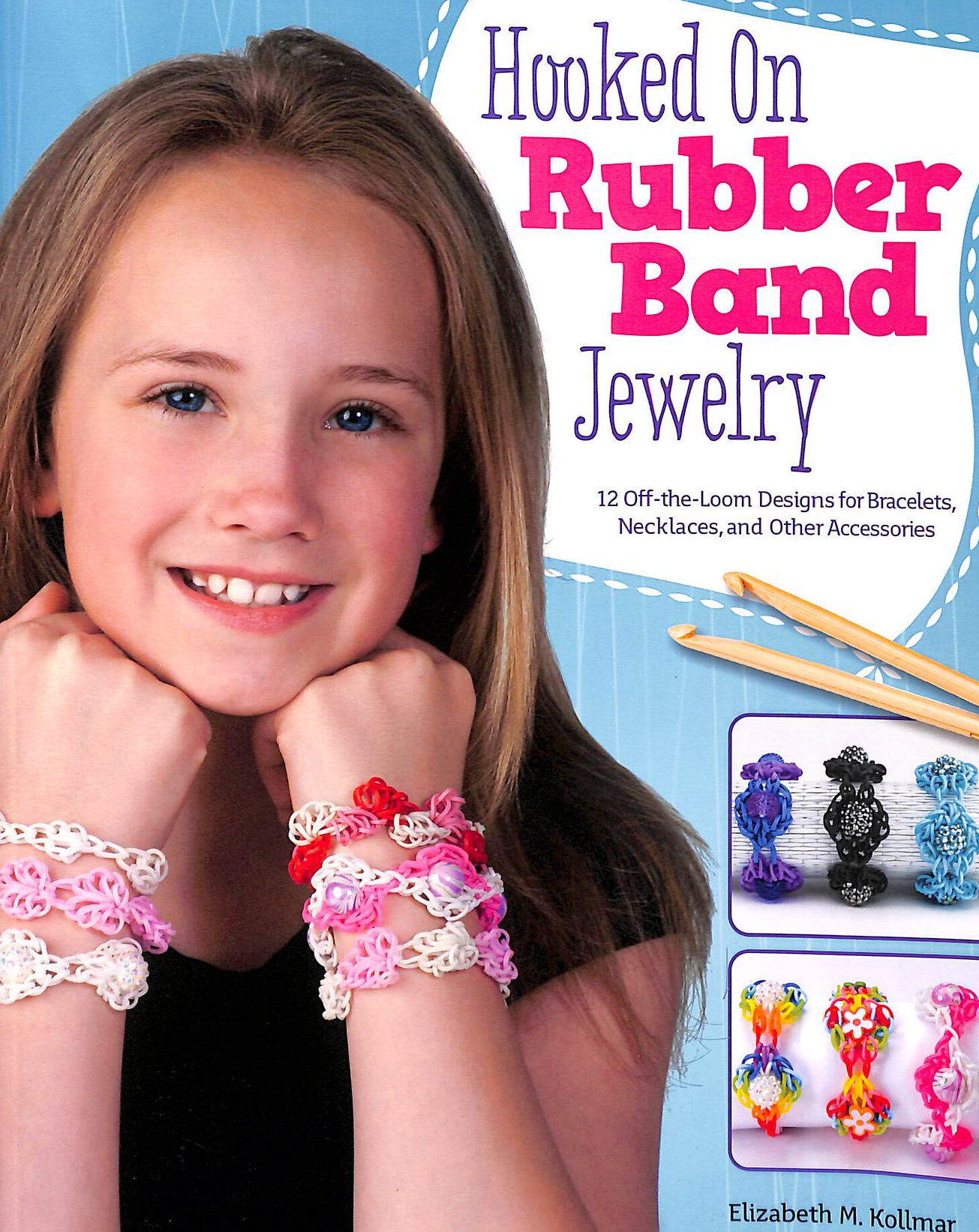 Hooked on Rubber Band Jewelry