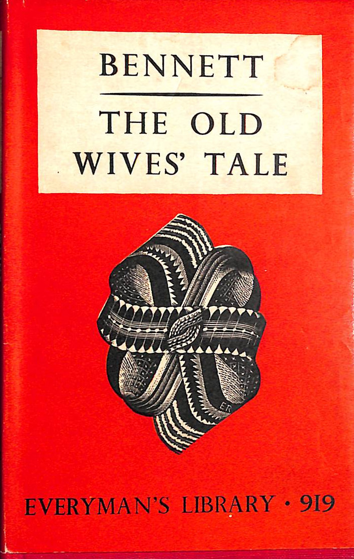 The Old Wives' Tale (Everyman's Library No.919)