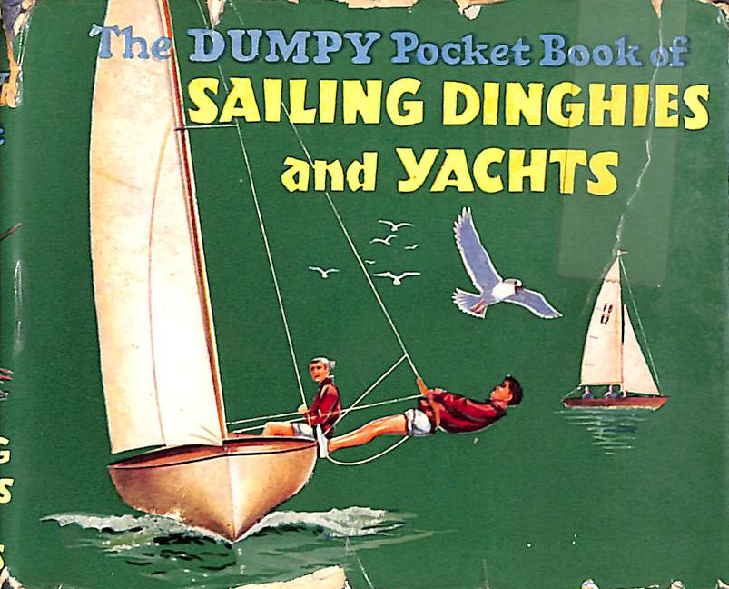 The Dumpy Pocket Book of Sailing Dinghies and Yachts