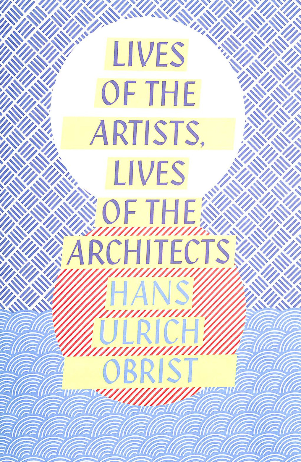 Lives of the Artists, Lives of the Architects
