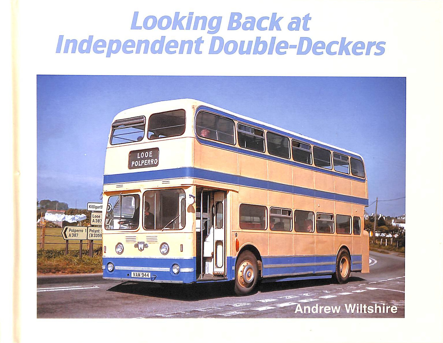 Looking Back at Independent Double-Deckers