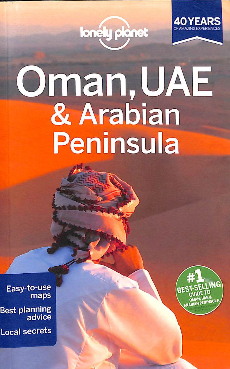 Lonely Planet Oman, UAE & Arabian Peninsula (Travel Guide)