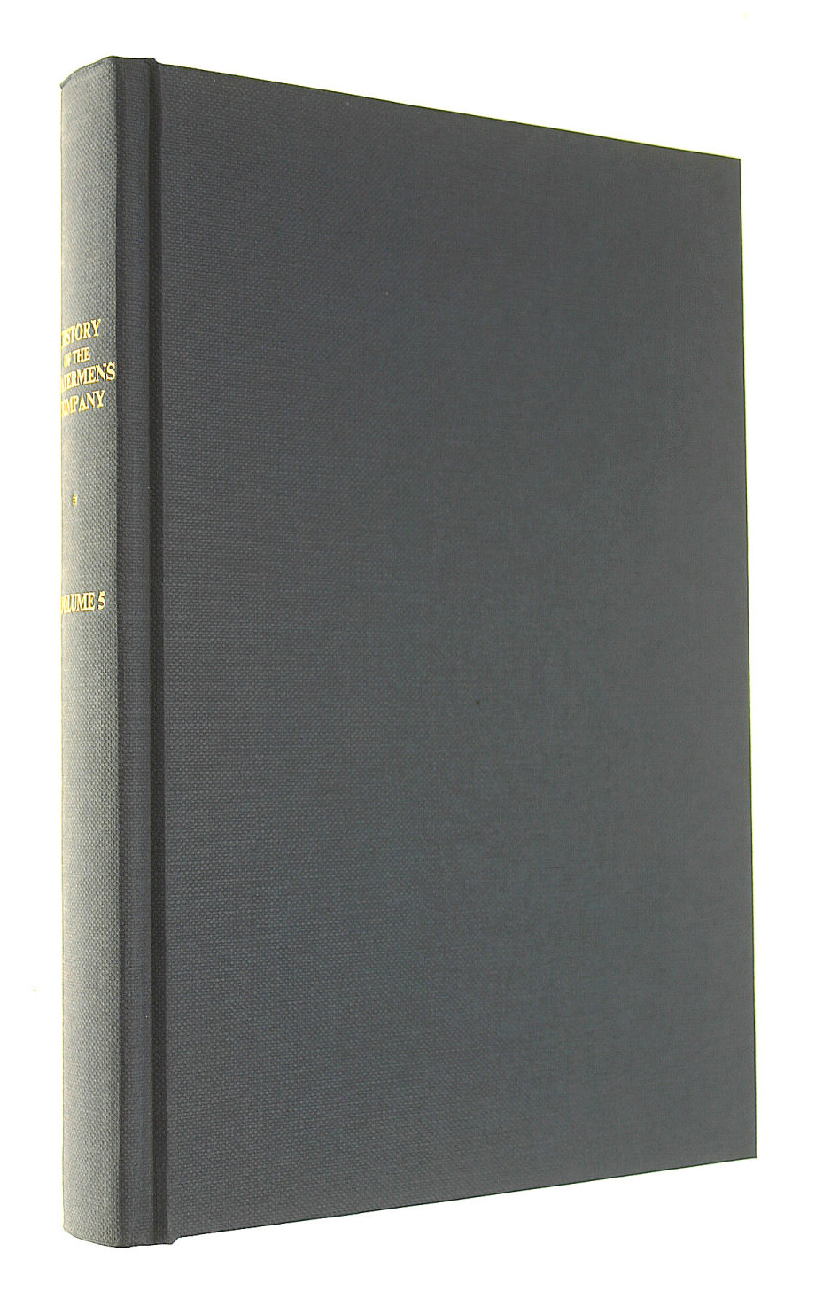 History of the Watermen's Company: 1883-1920 Volume 5: History of the Origin and Progress of the Company of Watermen and Lightermen of the River Thames