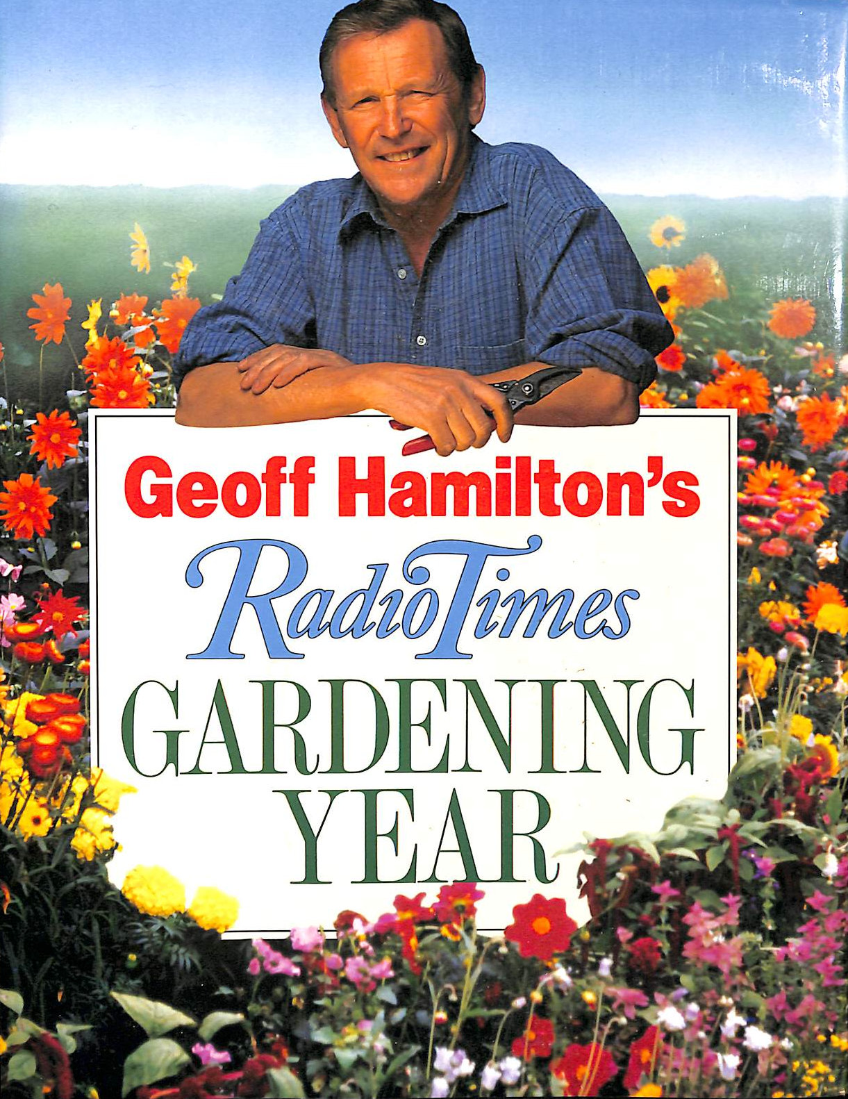 Geoff Hamilton's Radio Times Gardening Year (Network Books)