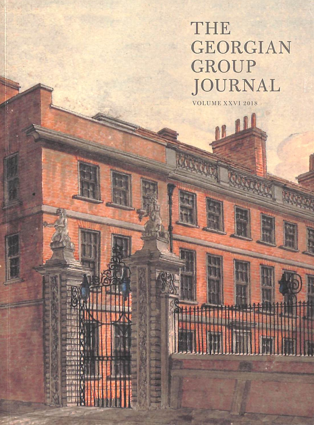 The Georgian Group Journal. Volume XXVI. 2018