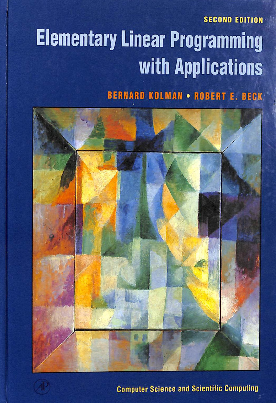 Elementary Linear Programming with Applications (Computer Science & Scientific Computing Series)
