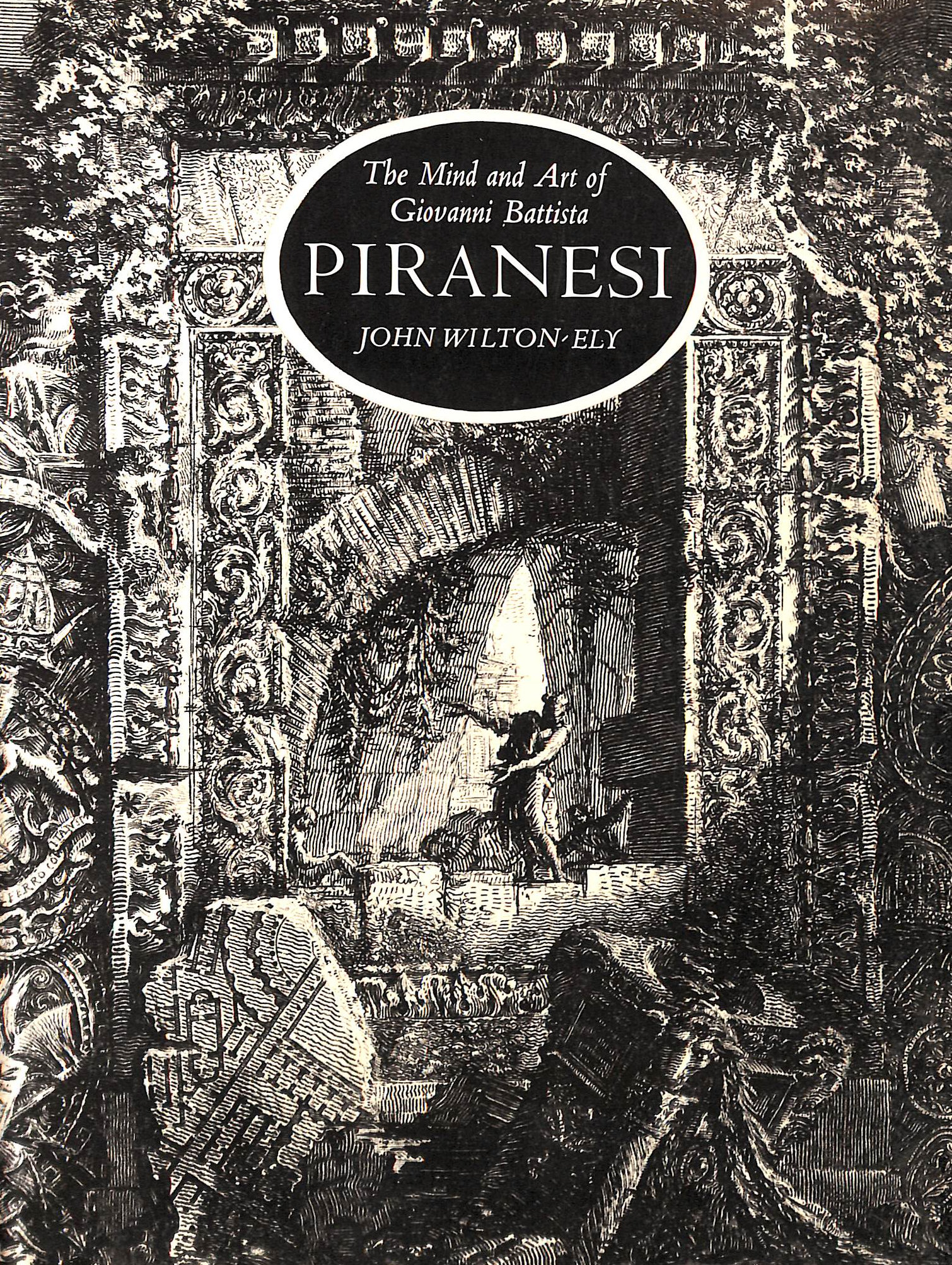 The Mind and Art of Giovanni Battista Piranesi (Painters & sculptors)