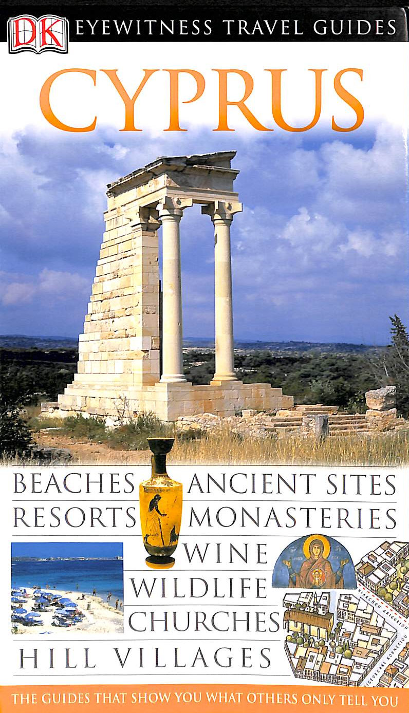 DK Eyewitness Travel Guide: Cyprus: Eyewitness Travel Guide 2006