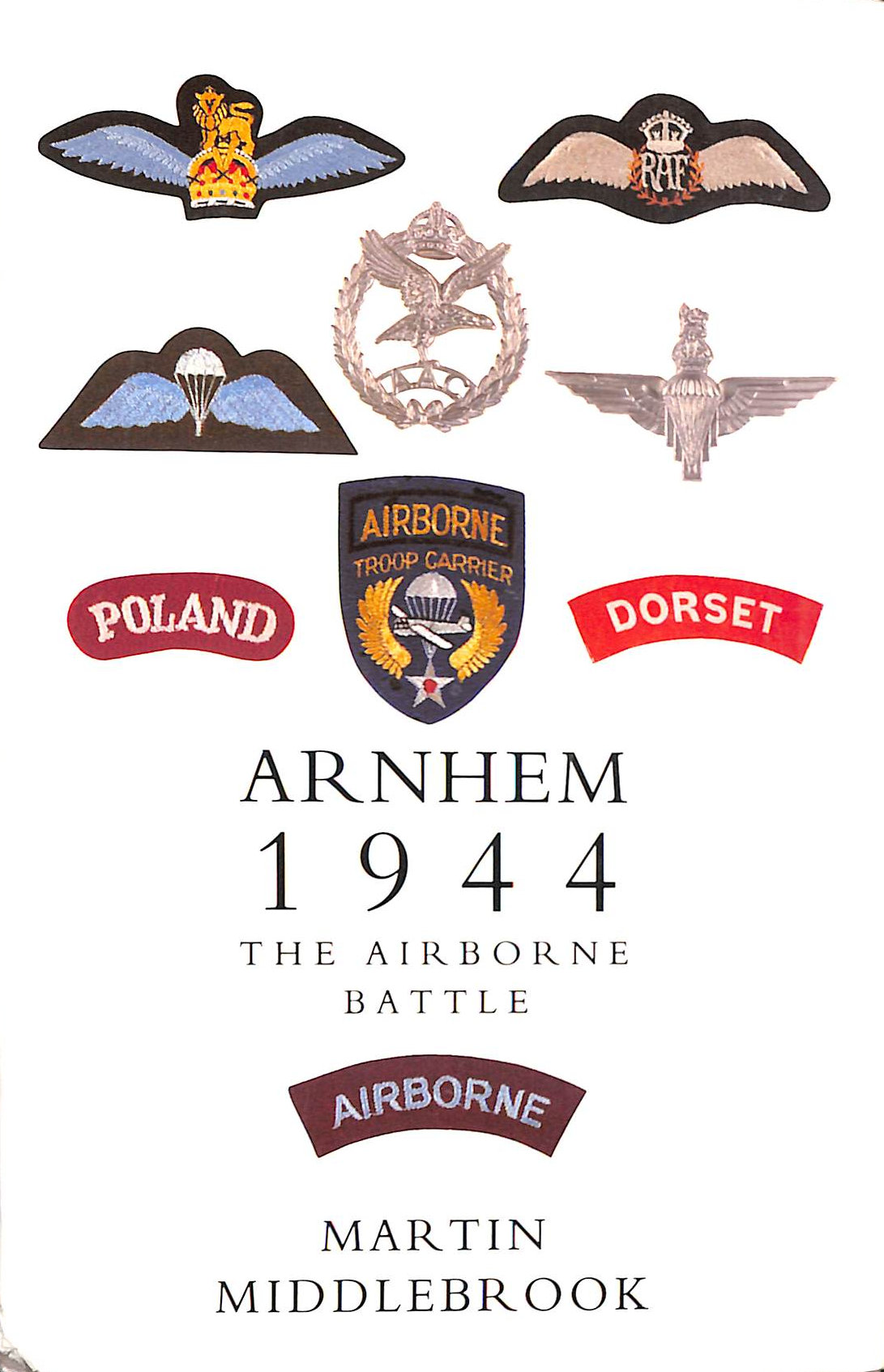 Arnhem 1944: The Airborne Battle, 17th-26th September
