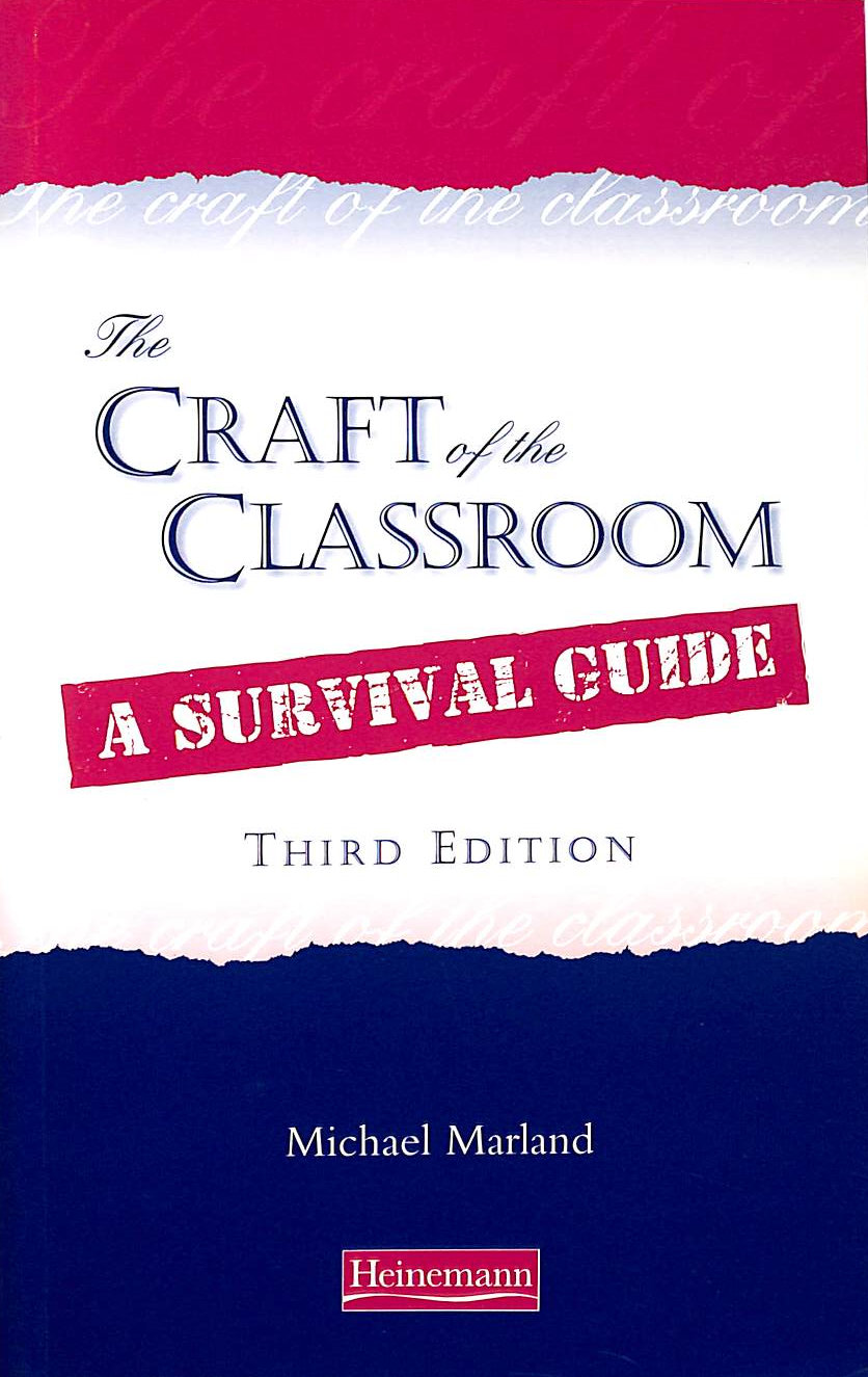 The Craft of the Classroom