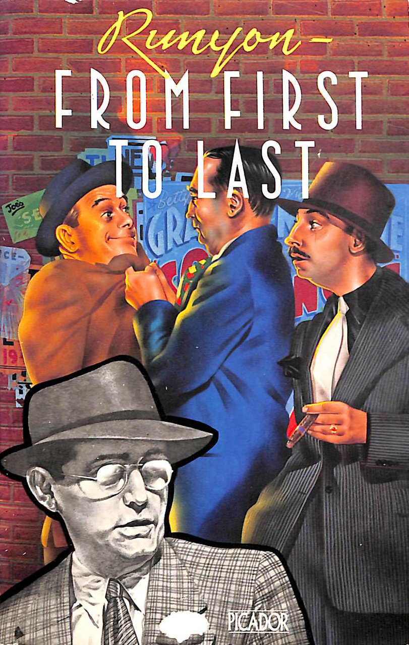 Runyon from First to Last (Picador Books)
