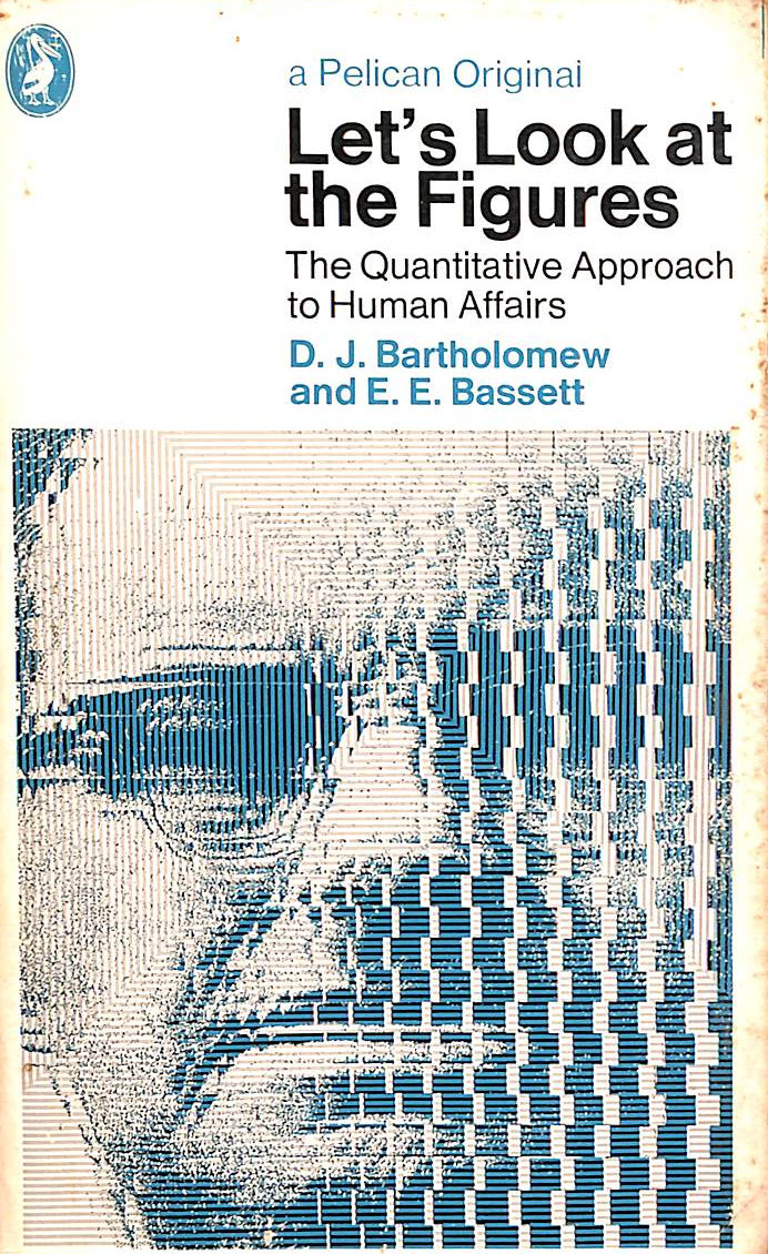 Let's Look at the Figures: The Quantitative Approach to Human Affairs