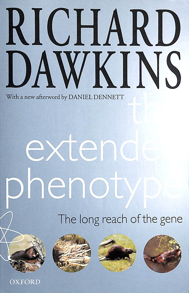 The Extended Phenotype: The Long Reach of the Gene (Popular Science)