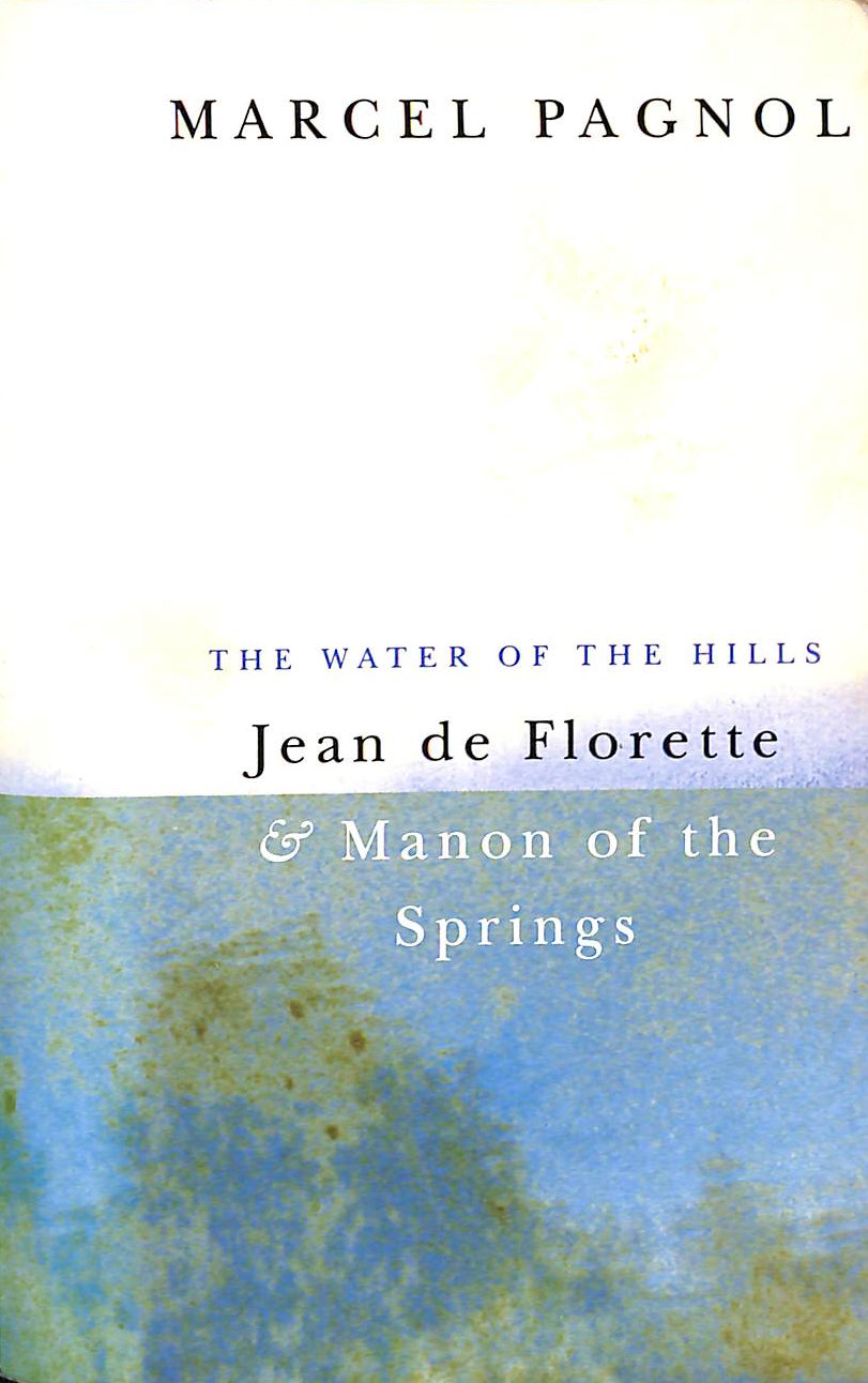 The Water of the Hills (Picador Books)