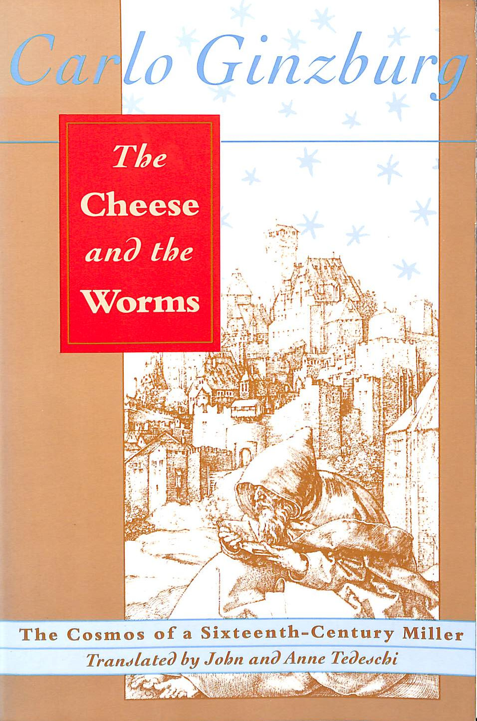 The Cheese and the Worms The Cosmos of a SixteenthCentury Miller
