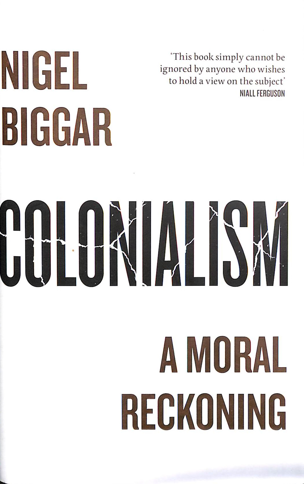 Colonialism: A Moral Reckoning