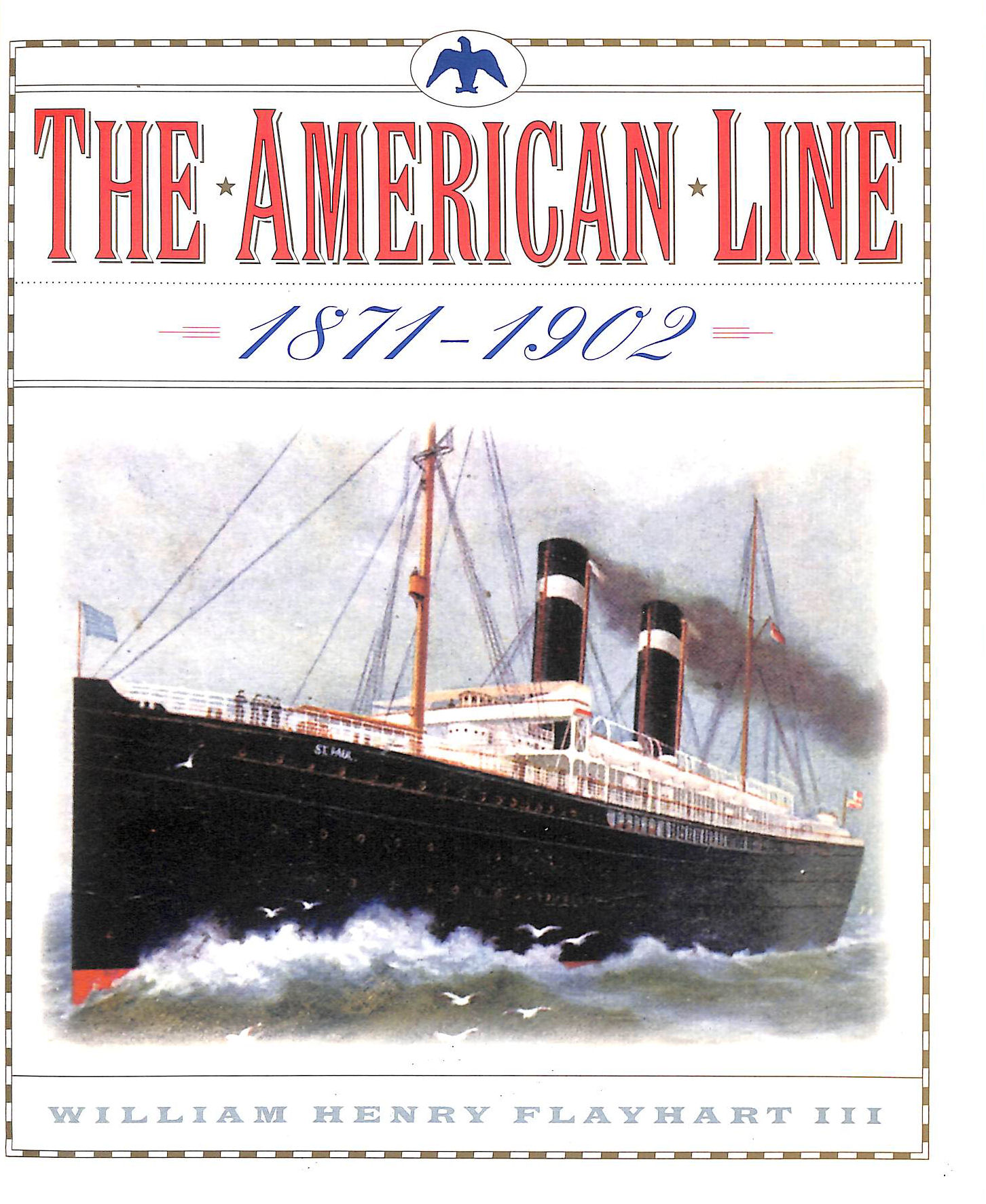 The American Line, 1871-1902: Pioneers of Ocean Travel, Gift inscription by the author