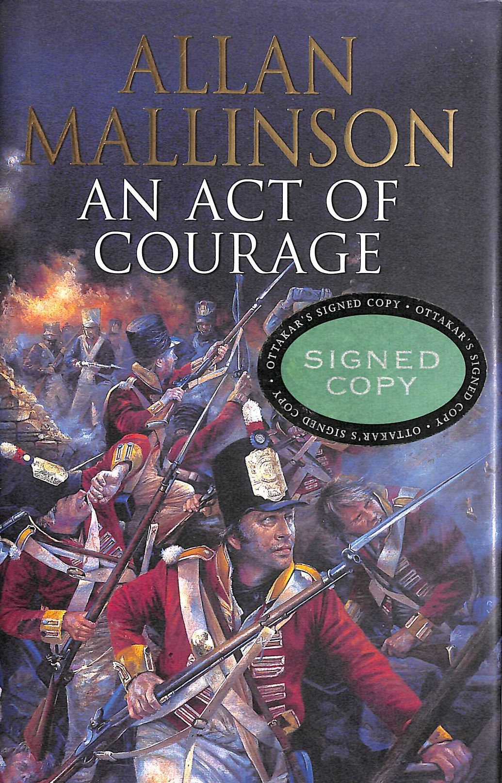 An Act Of Courage, Signed by Allan Malinson