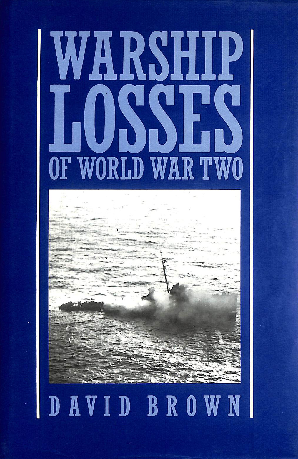 Warship Losses of World War Two