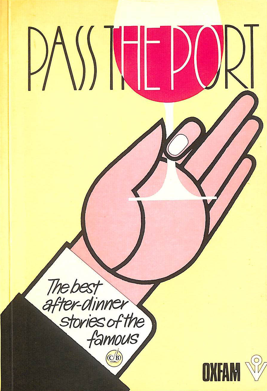 Pass the Port: The Best After Dinner Stories of the Famous