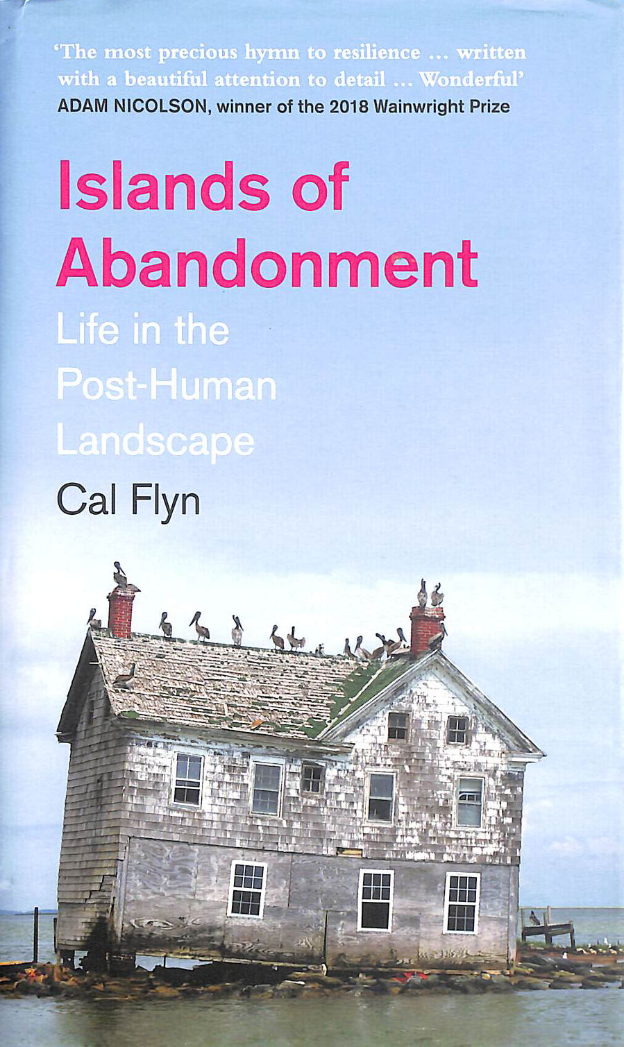 Islands of Abandonment: Life in the Post-Human Landscape