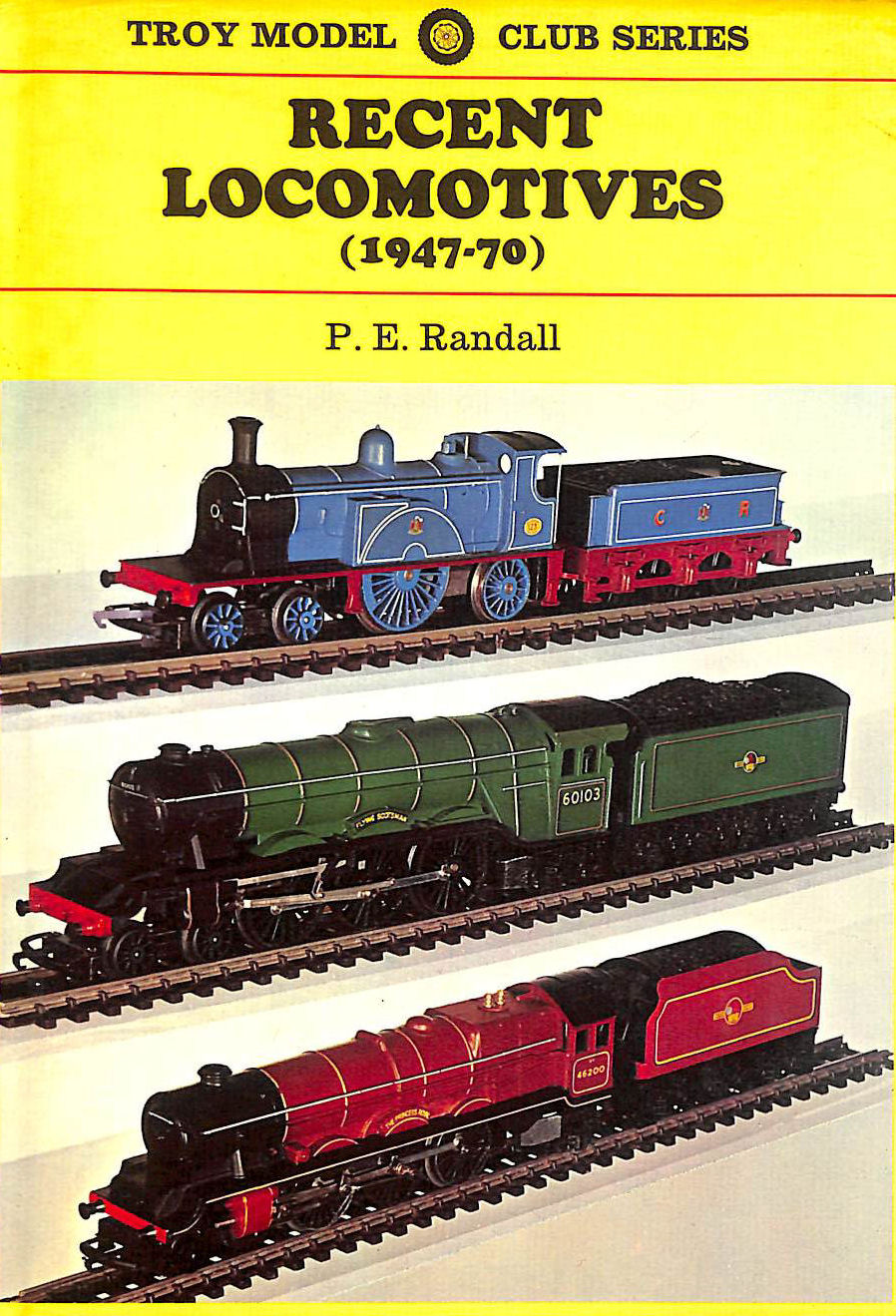 Recent Locomotives, 1947-70 (Troy Model Club S.)