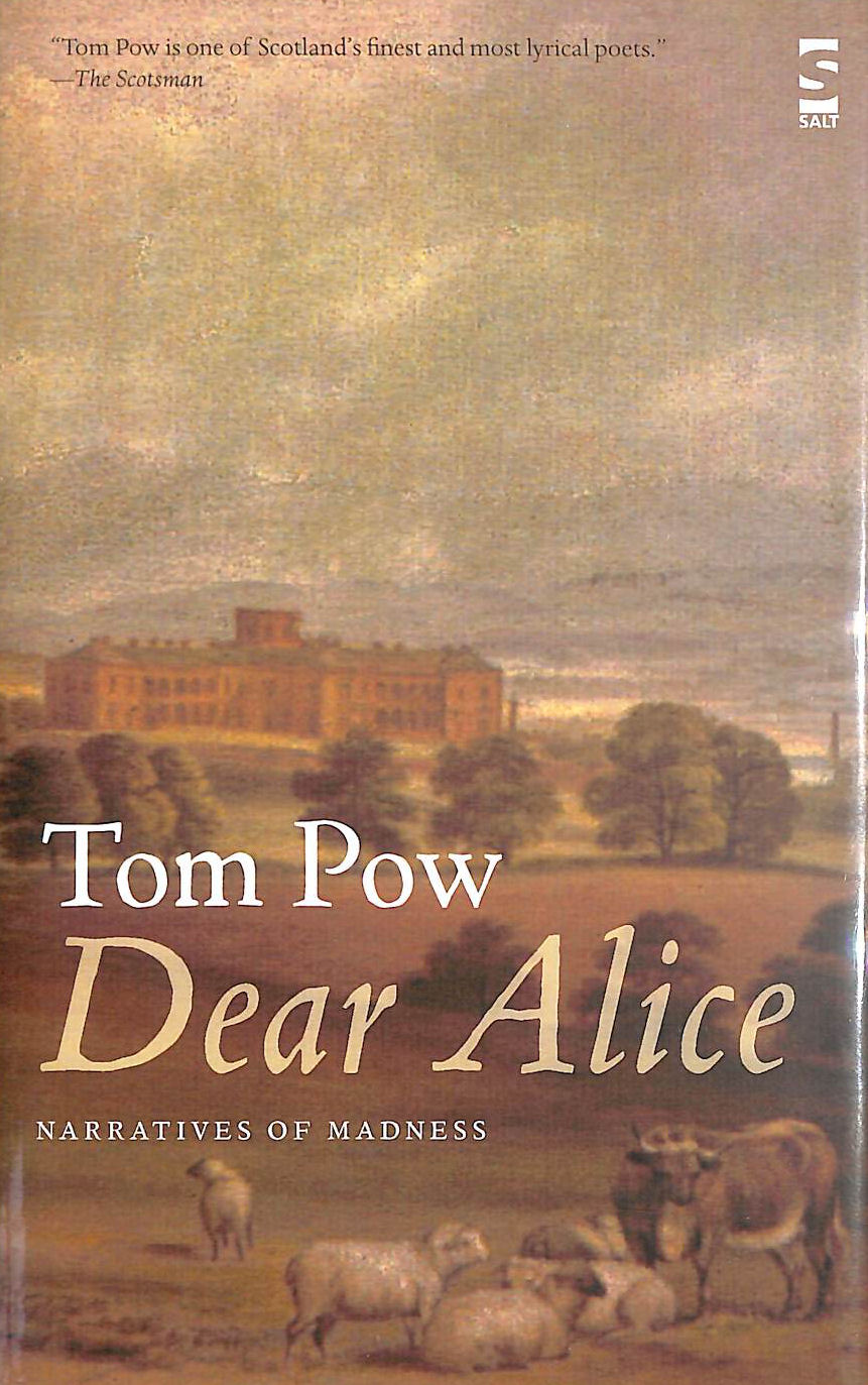 Dear Alice: Narratives of Madness (Salt Modern Poets)
