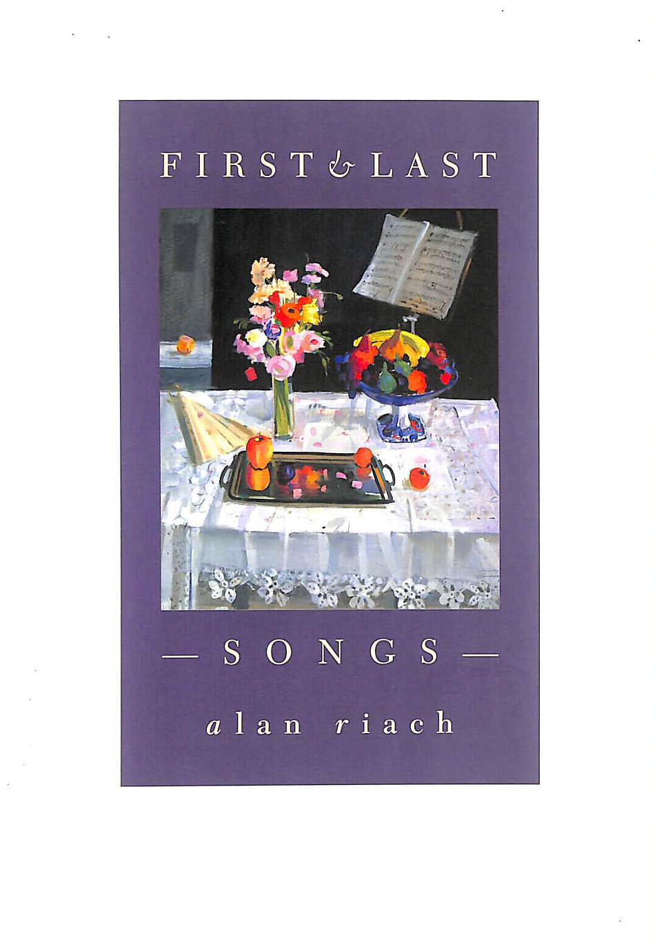 First and Last Songs