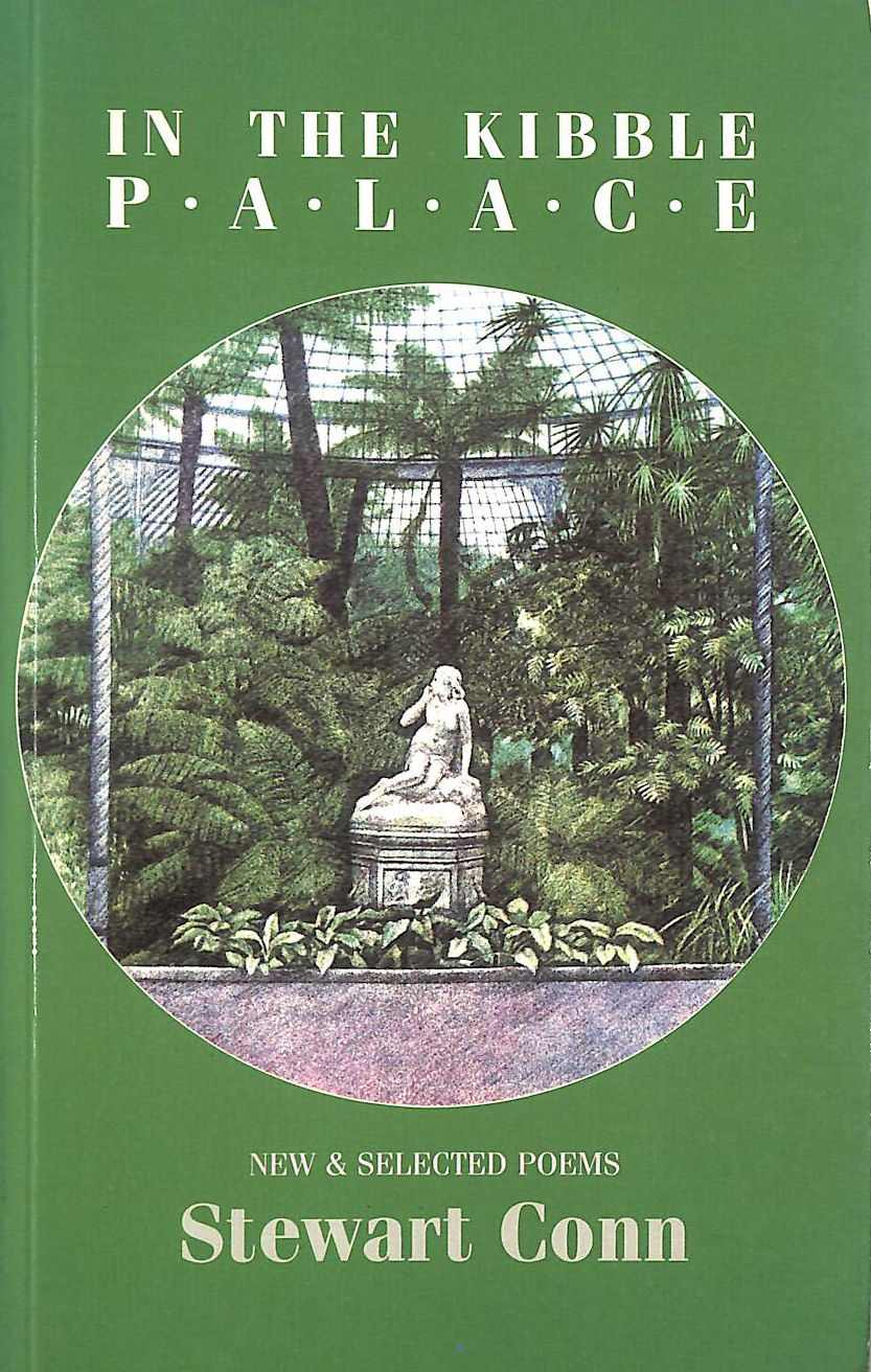 In the Kibble Palace: New and Selected Poems