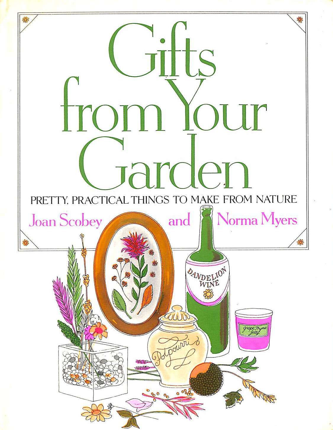Gifts from your Garden